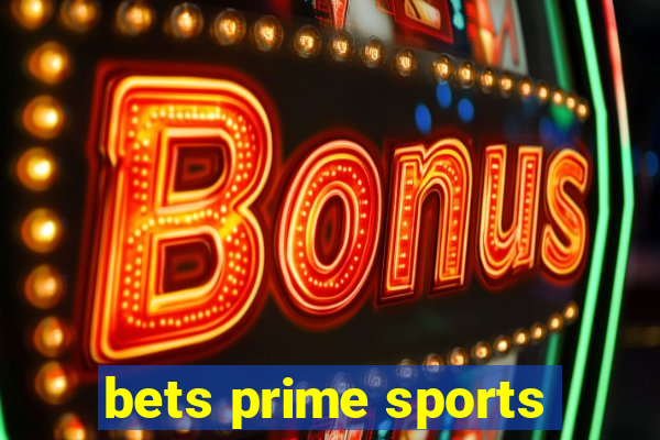 bets prime sports